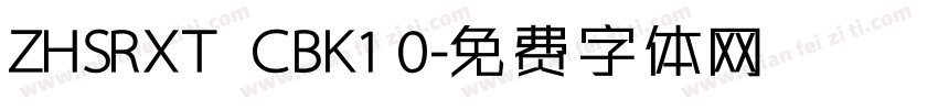 ZHSRXT  CBK1 0字体转换